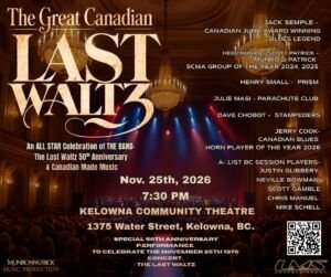 The Great Canadian Last Waltz – Kelowna show poster