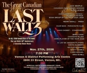 The Great Canadian Last Waltz – Vernon show poster